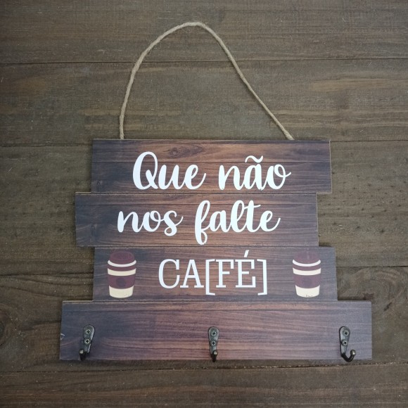 PORTA CHAVES 1113 FRASES CAFE C/ 3 SUPORTES A22XL31CM